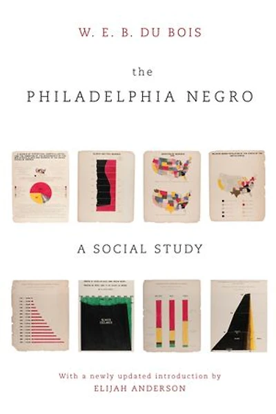 The Philadelphia Negro: A Social Study