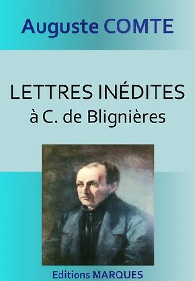 Lettres inédites à C. de Blignières: Version intégrale et annotée