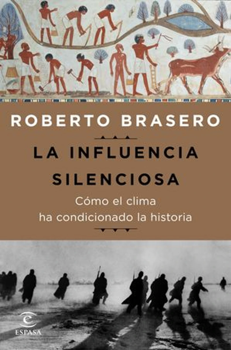 La influencia silenciosa. Cómo el clima ha condicionado la historia