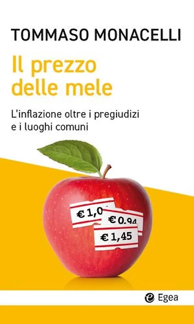 Il prezzo delle mele: L'inflazione oltre i pregiudizi e i luoghi comuni