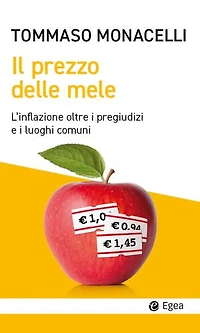 Il prezzo delle mele: L'inflazione oltre i pregiudizi e i luoghi comuni