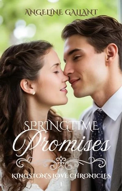 Springtime Promises: Kingston's Love Chronicles, #1