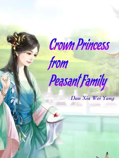 Crown Princess from Peasant Family: Volume