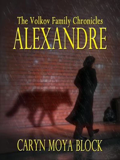 Alexandre: The Volkov Family Chronicles, #4