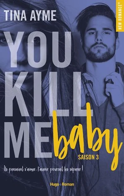You kill me baby