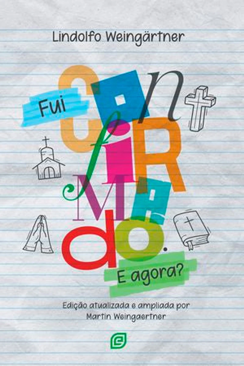 Fui Confirmado. E agora? - eBook