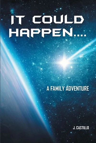 It Could Happen....: A Family Adventure