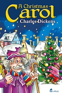 A Christmas Carol: Illustrated for Young Readers