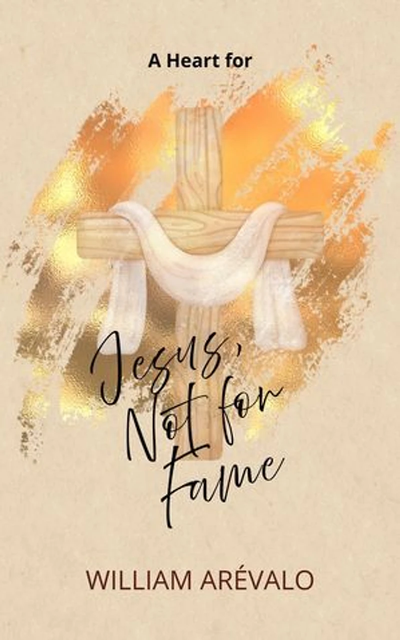 A Heart for Jesus, Not for Fame