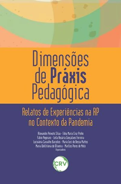 Dimensões de práxis pedagógica: Relatos de experiências na RP no contexto da pandemia