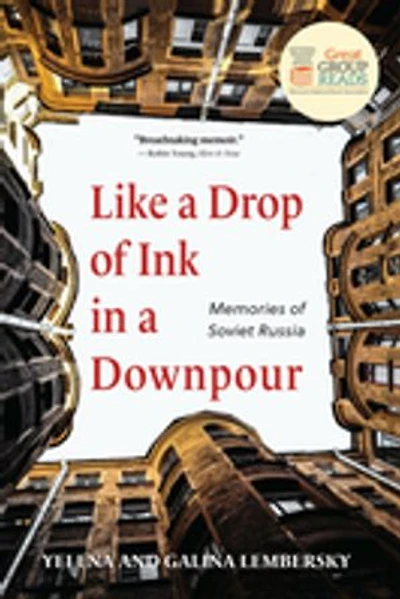 Like A Drop Of Ink Downpour: Memories Soviet Russia