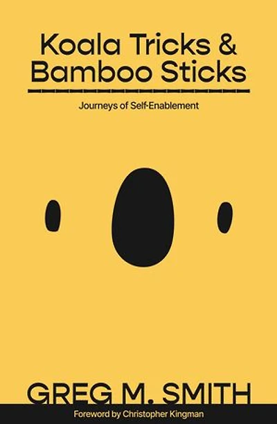 Koala Tricks and Bamboo Sticks: Journeys of Self-Enablement