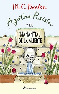 Agatha Raisin y el manantial de la muerte (Agatha Raisin 7)