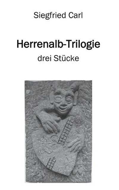 Herrenalb-Trilogie: drei Stücke