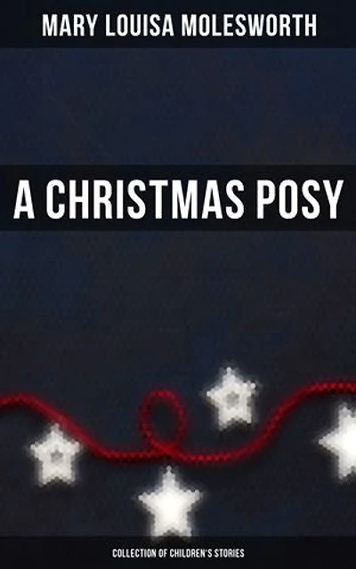 A Christmas Posy (Collection of Children's Stories)
