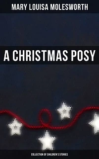 A Christmas Posy (Collection of Children's Stories)