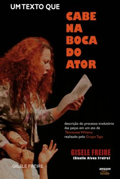 Um Texto Que "cabe Na Boca Do Ator"