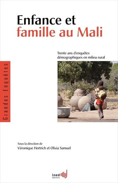 Enfance et famille au Mali: Trente ans d’enquêtes démographiques en milieu rural