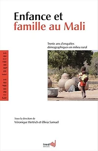 Enfance et famille au Mali: Trente ans d’enquêtes démographiques en milieu rural
