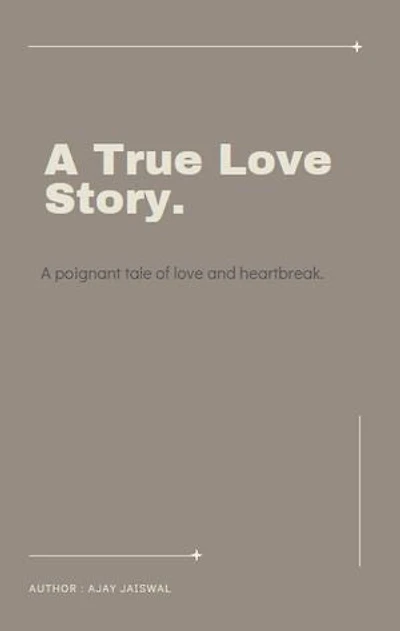 A True Love Story: Love Story