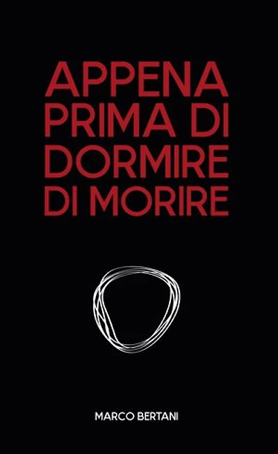 Appena prima di dormire di morire