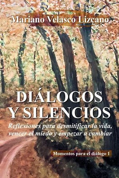 DIÁLOGOS Y SILENCIOS: PENSAMIENTOS Y REFLEXIONES, #2