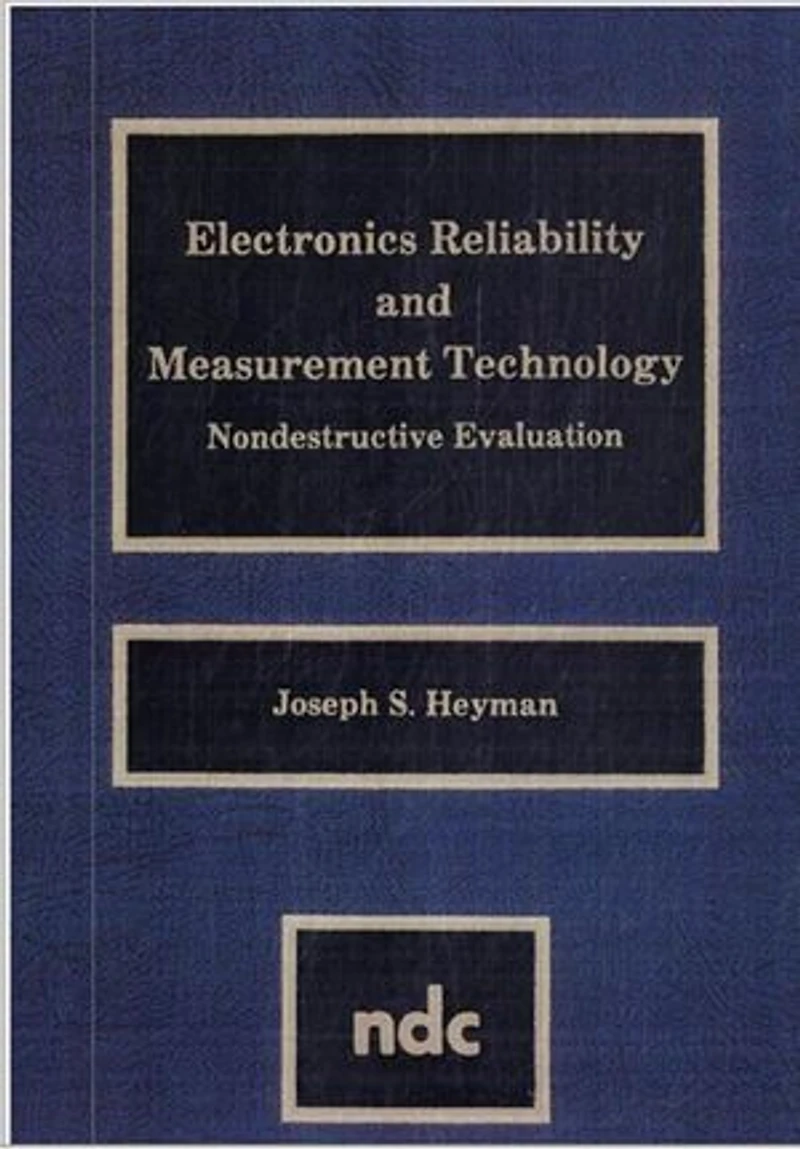 Electronics Reliability and Measurement Technology: Nondestructive Evaluation