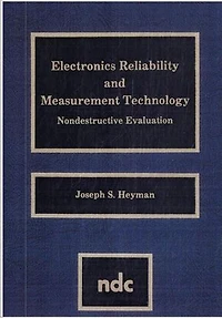 Electronics Reliability and Measurement Technology: Nondestructive Evaluation