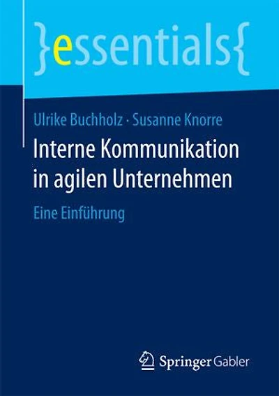 Interne Kommunikation in agilen Unternehmen: Eine Einführung