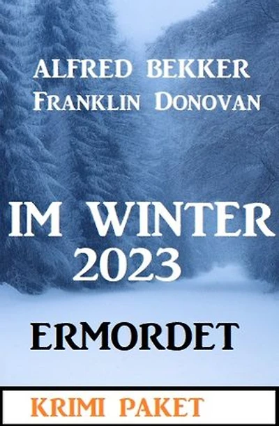 Im Winter 2023 ermordet: Krimi Paket