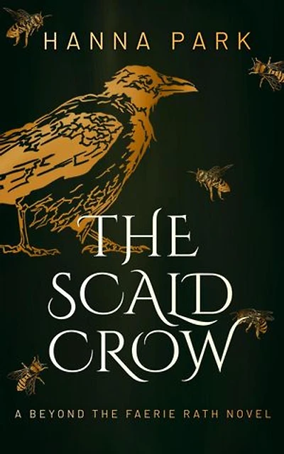 The Scald Crow: Beyond the Faerie Rath, #1