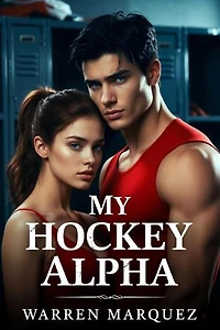 My Hockey Alpha: Breaking up with my disloyal boyfriend Romance, #1