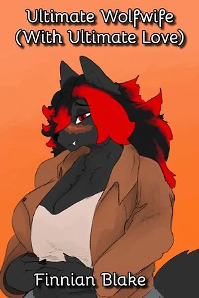 Ultimate Wolfwife (With Ultimate Love): Greybend Chronicles