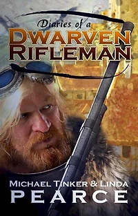 Diaries of a Dwarven Rifleman