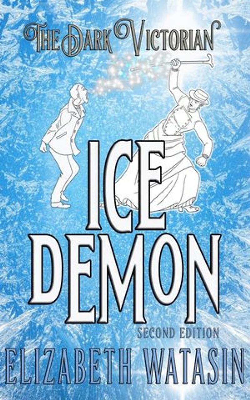 Ice Demon 2nd Edition: The Dark Victorian Penny Dreads, #1