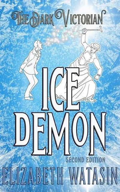 Ice Demon 2nd Edition: The Dark Victorian Penny Dreads, #1