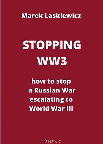 Stopping WW3: how to stop a Russian War escalating to World War III