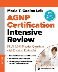 AGNP Certification Intensive Review: 2,000 Practice Questions