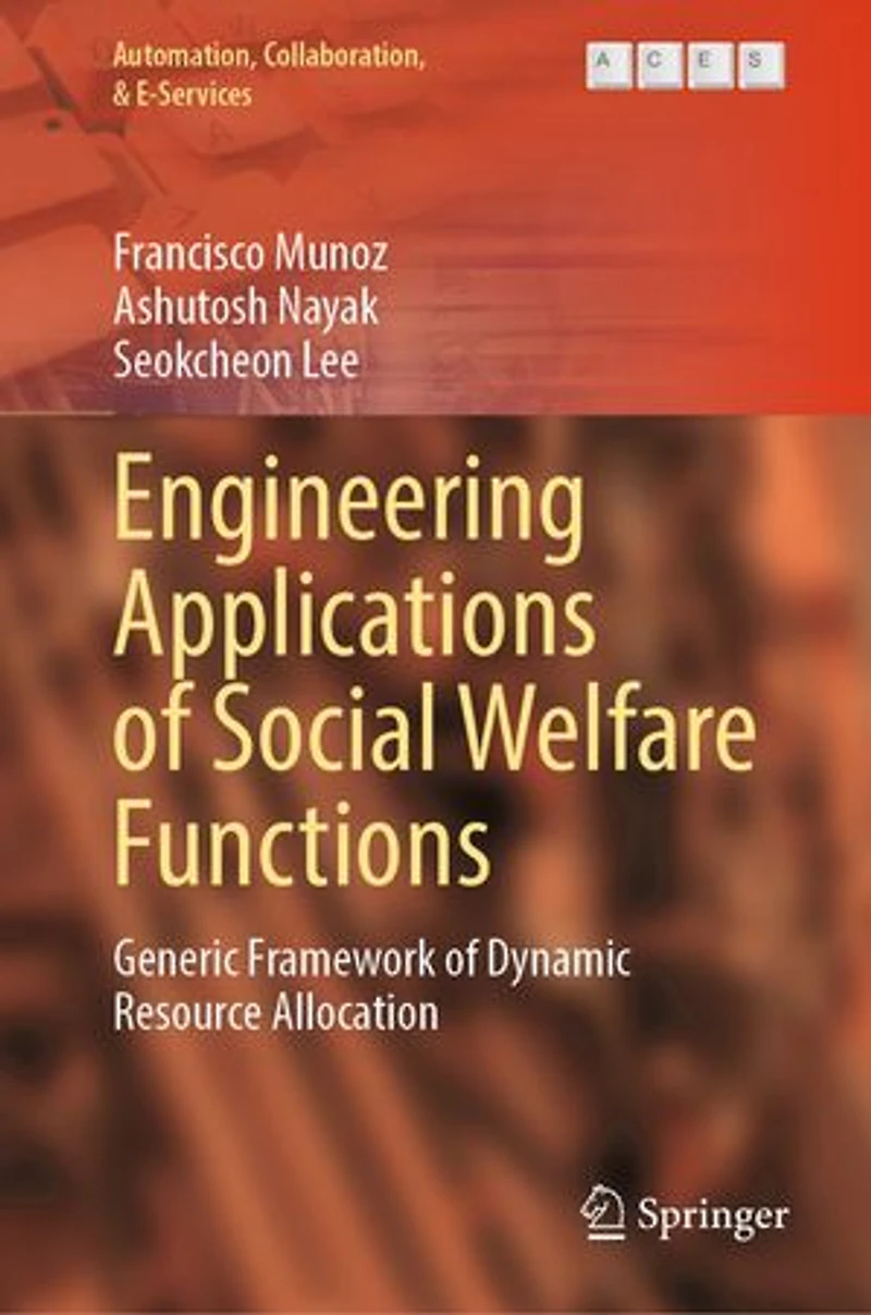 Engineering Applications of Social Welfare Functions: Generic Framework Dynamic Resource Allocation