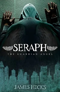 Seraph: The Guardian Angel