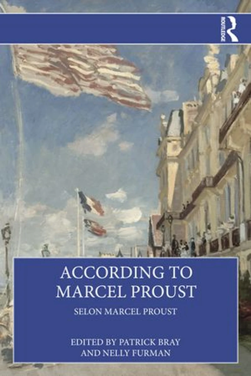 According to Marcel Proust: Selon Proust