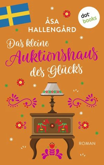Das kleine Auktionshaus des Glücks: Roman