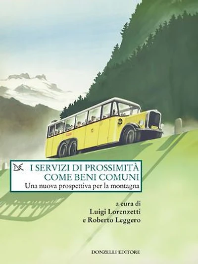 I servizi di prossimità come beni comuni: Una nuova prospettiva per la montagna