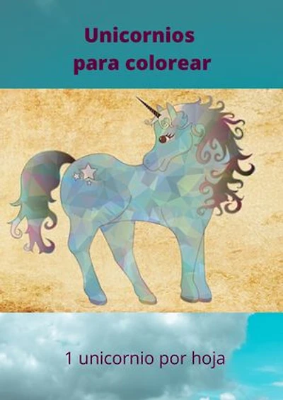 LIBRO UNICORNIOS PARA COLOREAR: 1 UNICORNIO POR HOJA