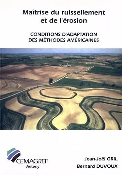 Maîtrise du ruissellement et de l'érosion: Conditions d'adaptation des méthodes américaines