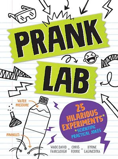 Pranklab: Practical Science Pranks You And Your Victim Can Learn From