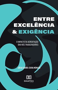 Entre Excelência e Exigência: O Impacto da Acreditação ONA nos Trabalhadores