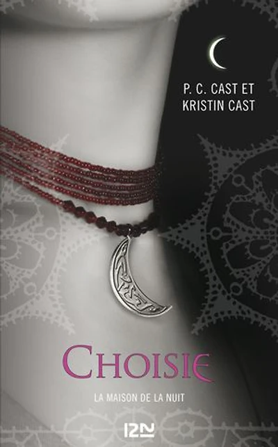 la Maison de Nuit - tome 3 Choisie: Choisie