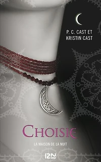 la Maison de Nuit - tome 3 Choisie: Choisie