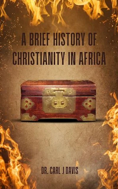 A Brief History Of Christianity In Africa